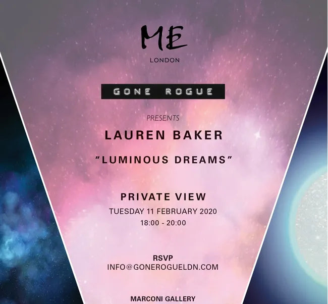 GONE ROGUE PRESENTS LUMINOUS DREAMS Marconi Gallery, London, UK