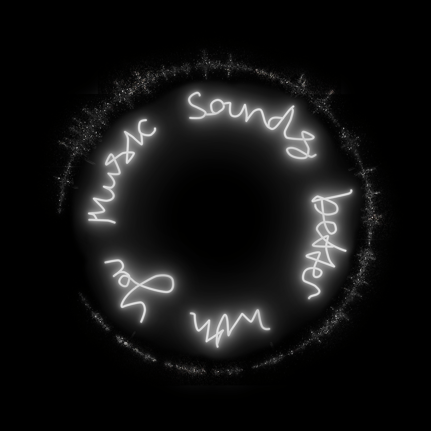 Music Sounds Better With You
