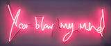 You Blow My Mind - Pink On White