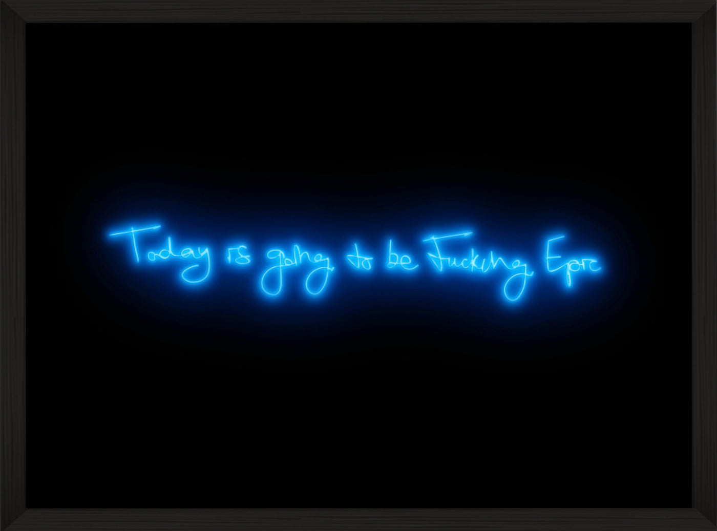 Fucking Epic (Electric Blue)